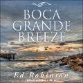 Boca Grande Breeze Lib/E - Ed Robinson