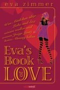 Cover-Bild zum Titel 'Eva¿s Book of Love' von 'Eva Zimmer'