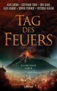 Cover-Bild zum Titel 'Tag des Feuers' von 'Kate Quinn, Stephanie Dray, Victoria Alvear, Sophie Perinot, Ben Kane'