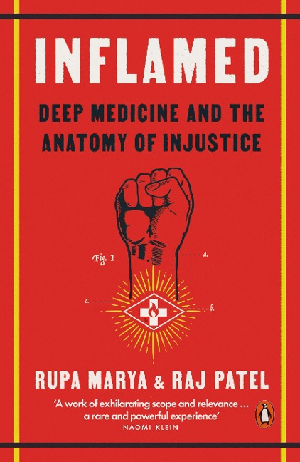 Inflamed - Rupa Marya, Raj Patel Inflamed - Rupa Marya, Raj Patel