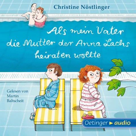 Als mein Vater die Mutter der Anna Lachs heiraten wollte - Christine Nöstlinger