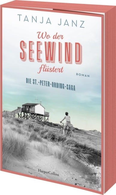 Wo der Seewind flüstert. Die St.-Peter-Ording-Saga - Tanja Janz