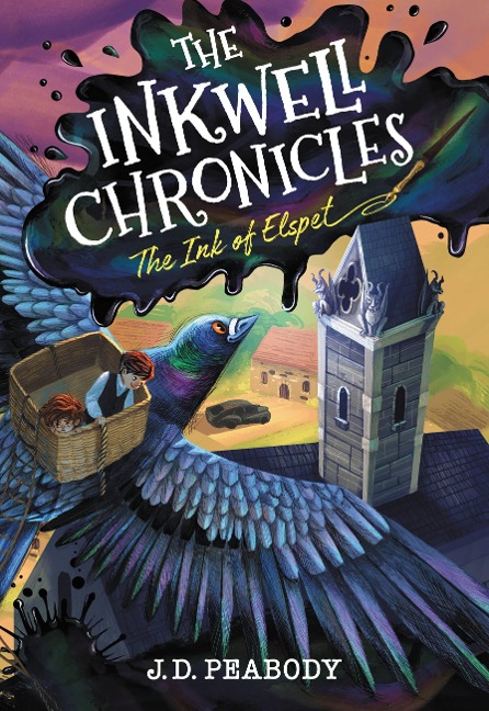 The Inkwell Chronicles: The Ink of Elspet, Book 1 - J D Peabody
