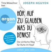 Cover-Bild zum Titel 'Hör auf zu glauben, was du denkst' von 'Joseph Nguyen'
