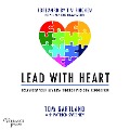 Cover-Bild zum Titel 'Lead with Heart' von 'Tom Gartland'