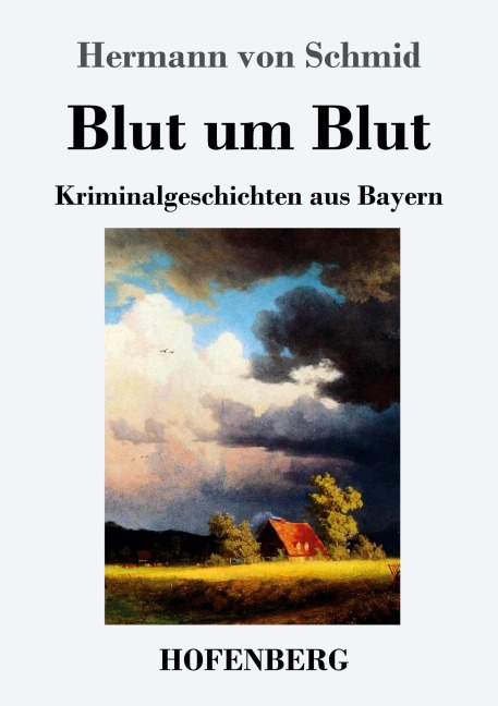 Blut um Blut - Hermann Von Schmid
