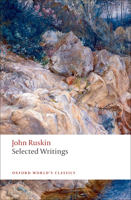 Selected Writings - John Ruskin