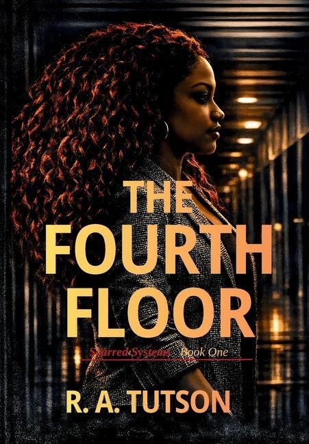 The Fourth Floor - R A Tutson