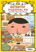 Detektiv Parzival Po (1) - Das Geheimnis der Frau Purpur - Troll