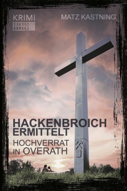 Hackenbroich ermittelt - Matz Kastning