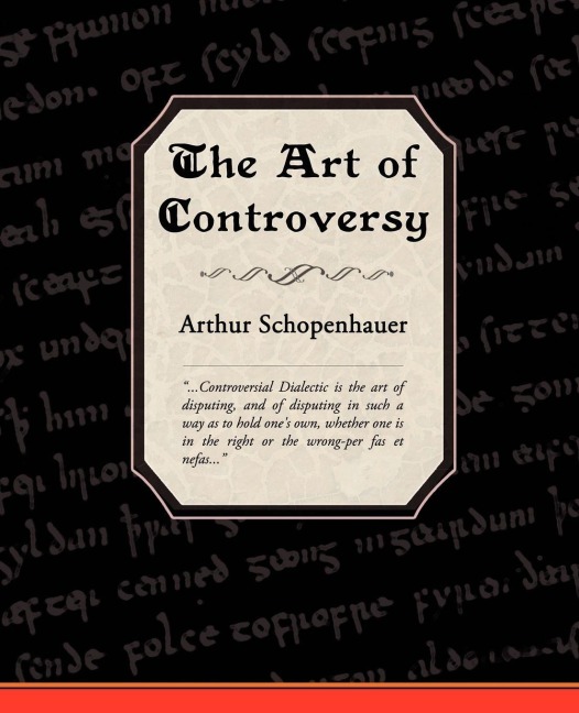 The Art of Controversy - Arthur Schopenhauer