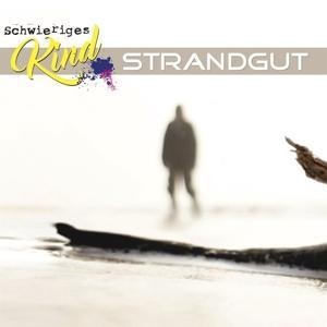 Strandgut - Schwieriges Kind