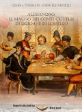 Cover-Bild zum Titel 'Alessandro, il Magno dei conti Crivelli di Dorno e di Lomello' von 'Gemma Torriani, Gabriele Prinelli'