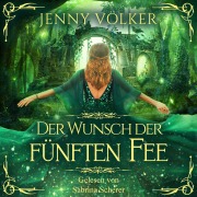 Cover-Bild zum Titel 'Der Wunsch der fünften Fee' von 'Jenny Völker'