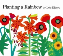 Cover-Bild zum Titel 'Planting a Rainbow' von 'Lois Ehlert'
