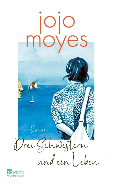 Drei Schwestern und ein Leben - Jojo Moyes