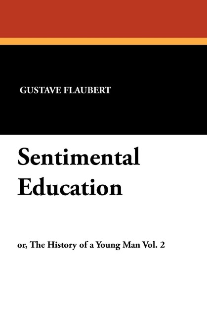 Sentimental Education - Gustave Flaubert