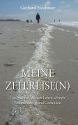 Cover-Bild zum Titel 'MEINE ZEITREISEN' von 'Gerhard Neubauer'