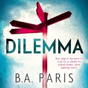 Cover-Bild zum Titel 'Dilemma' von 'B. A. Paris'