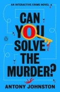Cover-Bild zum Titel 'Can You Solve the Murder?' von 'Antony Johnston'