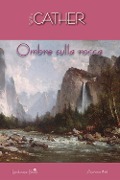 Cover-Bild zum Titel 'Ombre sulla rocca' von 'Willa Cather'