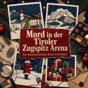Cover-Bild zum Titel 'Mord in der Tiroler Zugspitz Arena' von 'Sofia Schmied'