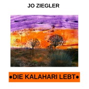 Cover-Bild zum Titel 'Die Kalahari lebt' von 'Jo Ziegler'