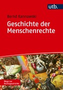 Cover-Bild zum Titel 'Geschichte der Menschenrechte' von 'Bernd Kannowski'