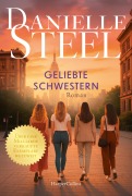 Cover-Bild zum Titel 'Geliebte Schwestern' von 'Danielle Steel, Juna-Rose Hassel'
