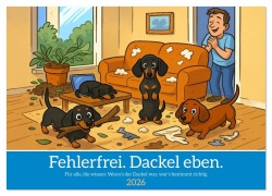 Cover-Bild zum Titel 'Fehlerfrei. Dackel eben. (Wandkalender 2026 DIN A2 quer), CALVENDO Monatskalender' von 'Kerstin Waurick'