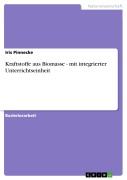 Cover-Bild zum Titel 'Kraftstoffe aus Biomasse - mit integrierter Unterrichtseinheit' von 'Iris Pinnecke'