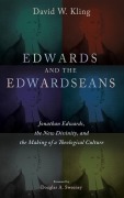 Edwards and the Edwardseans - David W. Kling