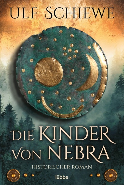 Die Kinder von Nebra - Ulf Schiewe