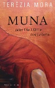 Muna oder Die Hälfte des Lebens - Terézia Mora