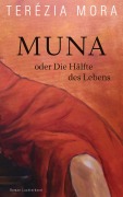 Cover-Bild zum Titel 'Muna oder Die Hälfte des Lebens' von 'Terézia Mora'