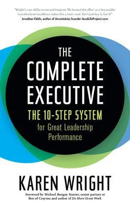 Complete Executive - Karen Wright, Michael Bungay Stanier