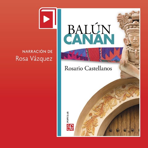 Balún-Canán - Rosario Castellanos