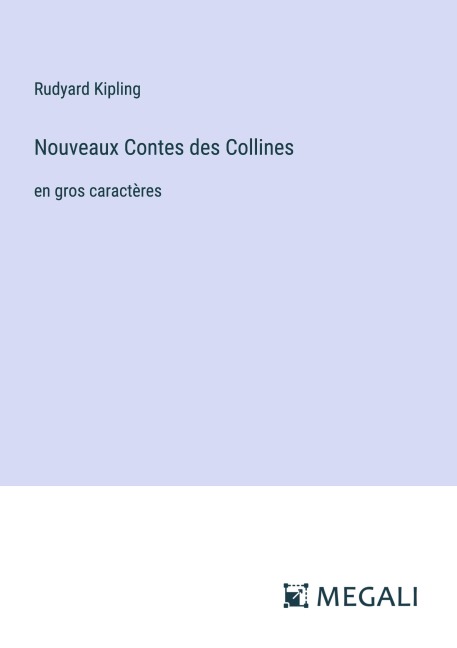 Nouveaux Contes des Collines - Rudyard Kipling