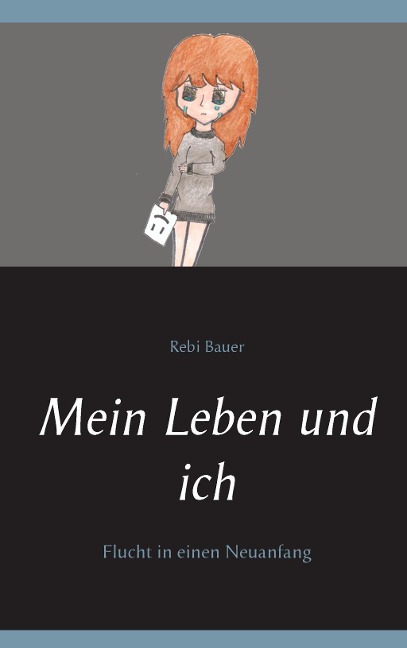 Mein Leben und ich - Rebi Bauer
