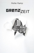 Cover-Bild zum Titel 'Grenzzeit' von 'Heike Kamp'