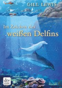 Im Zeichen des weißen Delfins - Gill Lewis