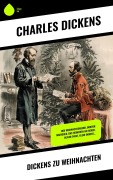Cover-Bild zum Titel 'Dickens zu Weihnachten' von 'Charles Dickens'