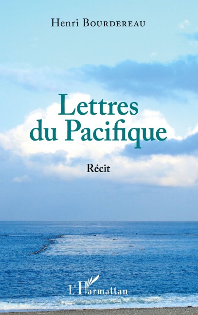 Lettres du Pacifique - Henri Bourdereau