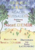 Cover-Bild zum Titel 'Die Heiligkeit der Bäume' von 'Necati Demir'