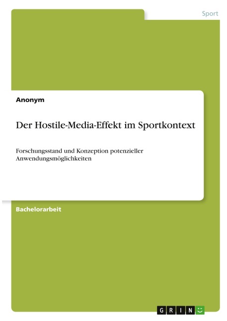 Der Hostile-Media-Effekt im Sportkontext - Anonymous