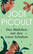 Cover-Bild zum Titel 'Das Mädchen mit den roten Schuhen' von 'Jodi Picoult'