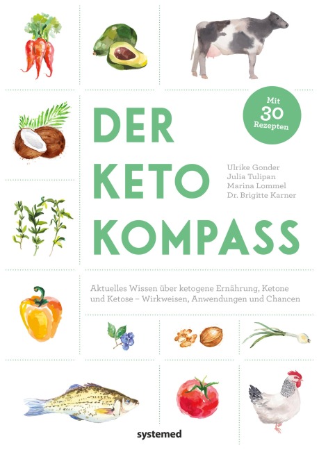 Der Keto-Kompass - Ulrike Gonder, Brigitte Karner, Julia Tulipan, Marina Lommel