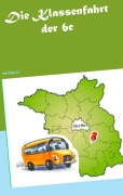 Cover-Bild zum Titel 'Die Klassenfahrt der 6c' von 'Anja S. x'