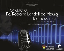 Cover-Bild zum Titel 'Por que o Padre Roberto Landell de Moura foi inovador?' von 'Luciano Klöckner, Manolo Silveiro Cachafeiro'