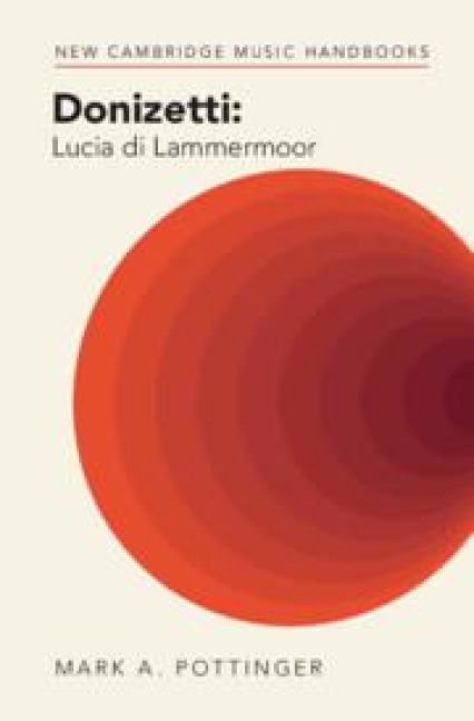Donizetti: Lucia Di Lammermoor - Mark A Pottinger